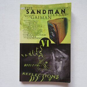 The Sandman Vol. VI Fables & Reflections by Neil Gaiman 1993 Comic